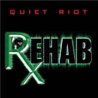 quiet riot-rehab.jpg