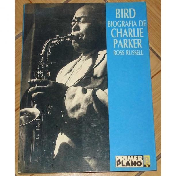 bird-biografia-de-charlie-parker-ross-russell-miles-davis-D_NQ_NP_7188-MLA5175606018_102013-F.jpg