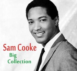 Sam Cooke-Big Collection.jpg