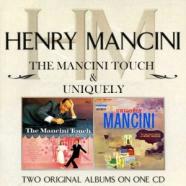 Henry Mancini-2 CD The Mancini Touch+Uniquely.jpg