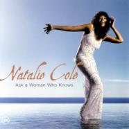 Natalie Cole-Ask A Woman Who Knows.jpg