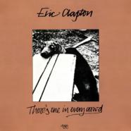 Eric Clapton-Theres One in Every Crowd.jpg